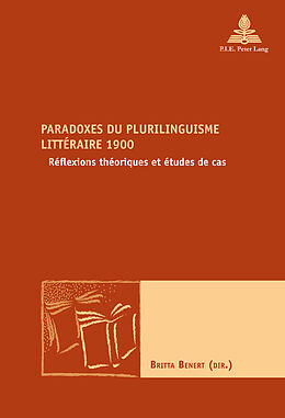 Kartonierter Einband Paradoxes du plurilinguisme littéraire 1900 von 