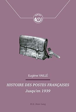 Couverture cartonnée Histoire des postes françaises de Eugène Vaillé