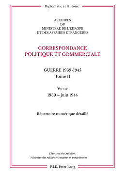 Couverture cartonnée Correspondance politique et commerciale. Guerre 1939-1945. Tome II de 