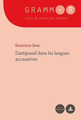 Couverture cartonnée L antipassif dans les langues accusatives de Katarzyna Janic