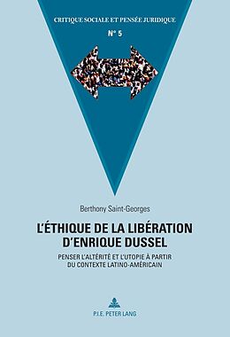 Couverture cartonnée L éthique de la libération d Enrique Dussel de Berthony Saint-Georges