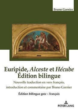 Couverture cartonnée Euripide, Alceste et Hécube Édition bilingue de Bruno Garnier