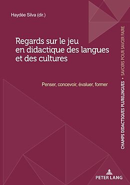 Couverture cartonnée Regards sur le jeu en didactique des langues et des cultures de 