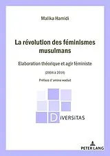 Kartonierter Einband La Révolution des féminismes musulmans von Malika HAMIDI
