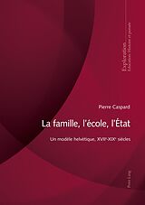 E-Book (pdf) La famille, l'école, l'État von Pierre Caspard