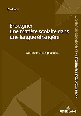 Couverture cartonnée Enseigner une matière scolaire dans une langue étrangère de Rita Carol