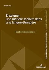 E-Book (pdf) Enseigner une matière scolaire dans une langue étrangère von Rita Carol