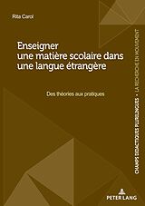 eBook (epub) Enseigner une matière scolaire dans une langue étrangère de Rita Carol