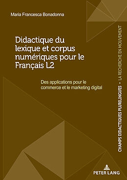 Couverture cartonnée Didactique du lexique et corpus numériques pour le Français L2 de Maria Francesca Bonadonna