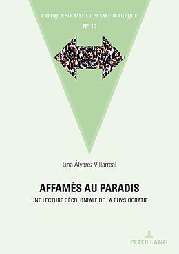 eBook (pdf) Affamés au paradis de Lina Marcela Alvarez Villarreal