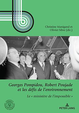 Couverture cartonnée Georges Pompidou, Robert Poujade et les défis de l environnement de 