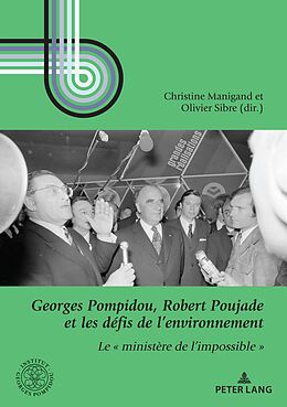 eBook (epub) Georges Pompidou, Robert Poujade et les défis de l'environnement de 