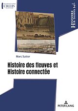 eBook (pdf) Histoire des fleuves et Histoire connectée de Marc Suttor