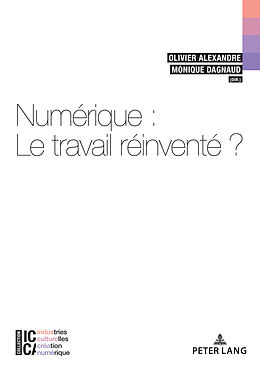 Couverture cartonnée Numérique : le travail réinventé? de 