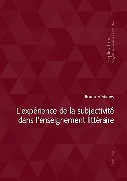 Couverture cartonnée L expérience de la subjectivité dans l enseignement littéraire de Bruno Védrines