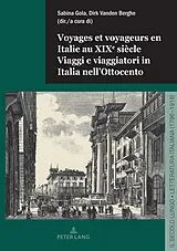 E-Book (epub) Voyages et voyageurs en Italie au XIXe siècle Viaggi e viaggiatori in Italia nell'Ottocento von 