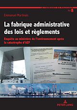 E-Book (pdf) La fabrique administrative des lois et règlements von Emmanuel Martinais