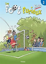 Broschiert Les foot furieux kids. Vol. 3 von Gürcan Lebrun; Gürsel