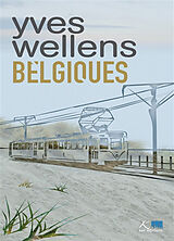 Broché Belgiques : zones classées de Yves (1955-....) Wellens