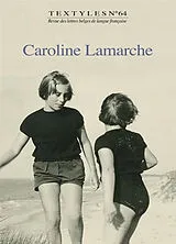  Textyles, n° 64. Caroline Lamarche von 