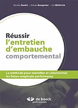 Broschiert Réussir l'entretien d'embauche comportemental : la méthode pour identifier et sélectionner les futurs employés perfor... von Nicolas; Bangerter, Adrian; Wüthrich, Urs Roulin