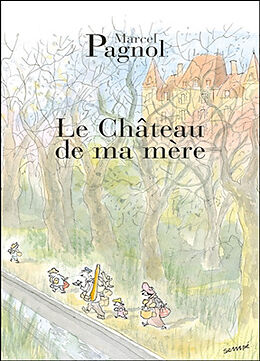 Broschiert Souvenirs d'enfance. Vol. 2. Le château de ma mère von Marcel Pagnol