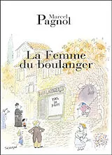 Broschiert La femme du boulanger von Marcel Pagnol