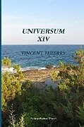 Couverture cartonnée UNIVERSUM XIV de Vincent Thierry