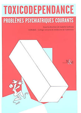 Broché Toxicodépendance : problèmes psychiatriques courants de Isabelle Gothuey