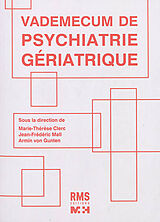 Broché Vademecum de psychiatrie gériatrique de M.-T.; Mall, J.-F.; Gunten, A. von et al Clerc
