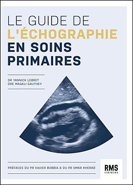 Broché Le guide de l'échographie en soins primaires de Yannick; Gauthey, Magali Lebret