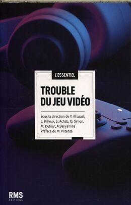 Broschiert Troubles liés aux jeux vidéo von Yasser; Achab, Sophia Khazaal