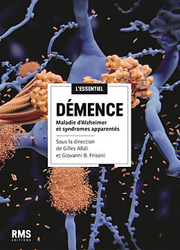 Broché Démence : maladie d'Alzheimer et syndromes apparentés de Gilles; Frisoni, Giovanni Allali