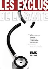 Broschiert Les exclus de la santé von Bevilacqua; Jox; Martinez; Monnais; Schaad
