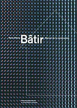 Broschiert Bâtir : manuel de la construction von Rene Vittone