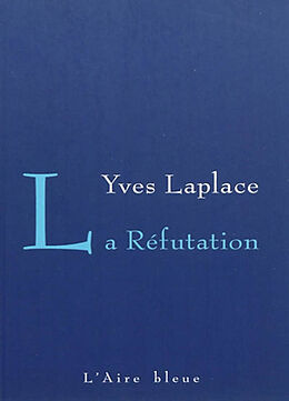 Couverture cartonnée La réfutation de Yves Laplace