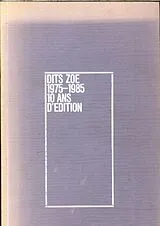 Broschiert Dits Zoé : 1975-1985. 10 ans d'édition von 