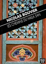 Broschiert Les chemins du Halla San ou The old shittrack again von Nicolas Bouvier