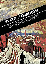 Broschiert Un long voyage von Yvette Z'Graggen