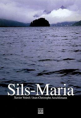 Broché Sils Maria de Jean-Christophe; Voirol, Xavier Aeschlimann