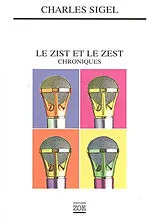 Broschiert Le zist et le zestFranc suisse : chroniques von Charles Sigel