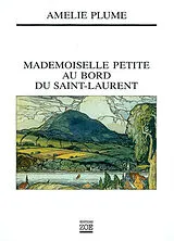 Broschiert Mademoiselle Petite au bord du Saint-Laurent von Amélie Plume