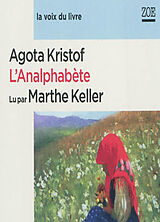 Livre Audio CD L'analphabète de Agota Kristof