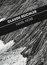 Broschiert Vanil noir von Claude Reichler