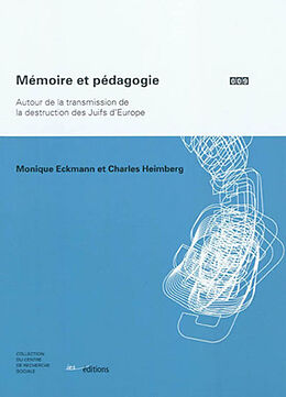 Broché Mémoire et pédagogie : autour de la transmission de la destruction des Juifs d'Europe de M.; Heimberg, C. Eckmann