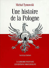 Broschiert Une histoire de la Pologne von Michal Tymowski