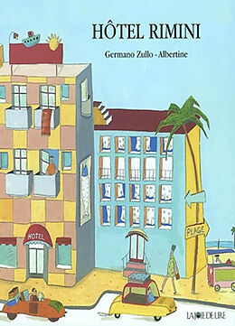 Broché Hôtel Rimini de Germano; Albertine Zullo