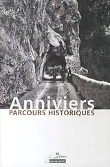Broschiert Anniviers: parcours historiques von 