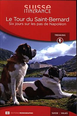 Broché Le Tour du Saint-Bernard de 