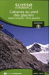 Broché Cabanes de montagne au pied des glaciers de 